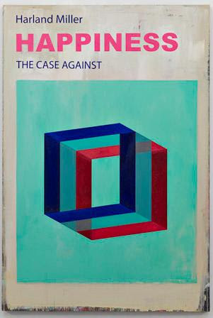 Harland Miller Happiness the Case Against