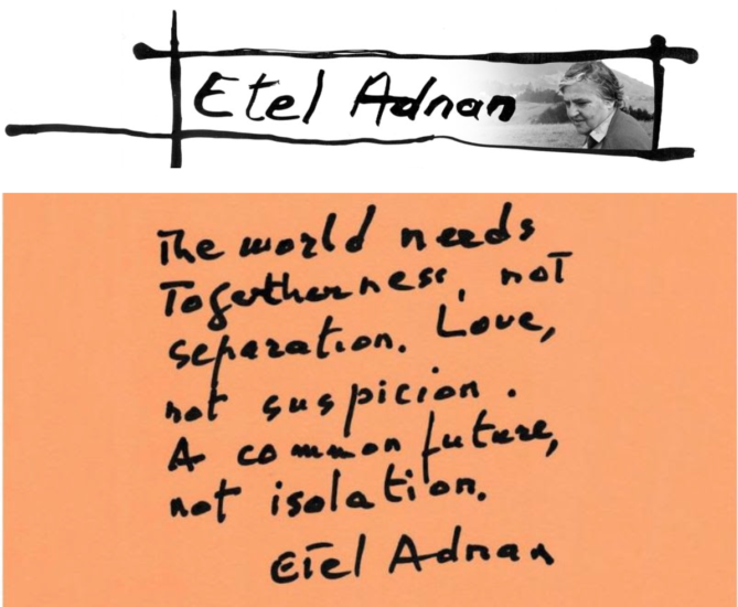 Etel Adnan: The World Need Togetherness