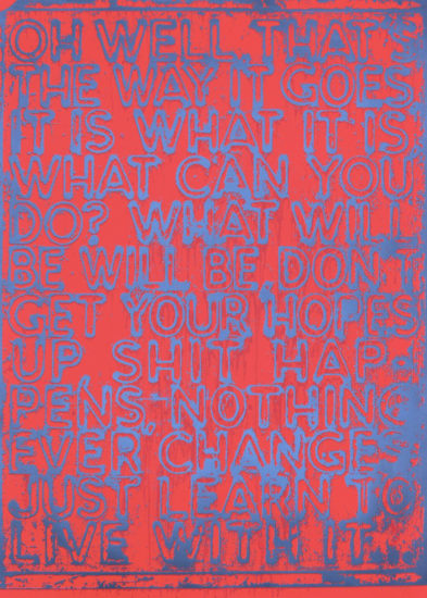 Mel Bochner (American, b. 1940) Oh Well, 2020 Silkscreen in 7 colors 67 1/2 x 48/ x 1/4 in. 